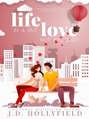 cover image of Life in a Rut, Love not Included
